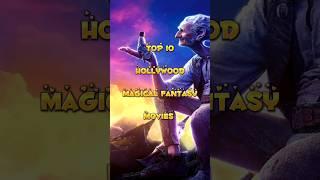 Top 10 best Magical Fantasy Movies |#shorts #shortsfeed #viral