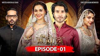 Ishqiya Episode 1 | Feroze Khan | Hania Amir | Ramsha Khan