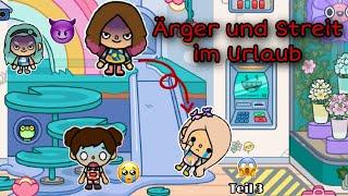 [PART 3]  ÄRGER UND STREIT IM URLAUB - BLEIBT LOLA UNBESTRAFT ?  | TOCA BOCA STORY DEUTSCH