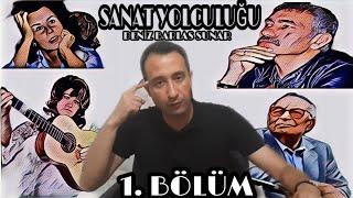 SANAT YOLCULUĞU 1. Bölüm DENİZ BARLAS RÖPORTAJI Oyunculuk Üzerine Söyleşi (Nasıl Başarırsın)