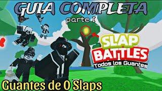 GUIA COMPLETA DE SLAP BATTLES (Guantes de 0 Slaps) Parte l | Roblox | JuAniKiller