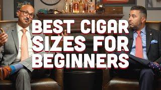 Best Cigar Sizes For Beginners