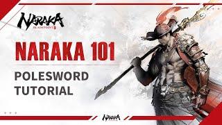 Polesword Tutorial | NARAKA 101