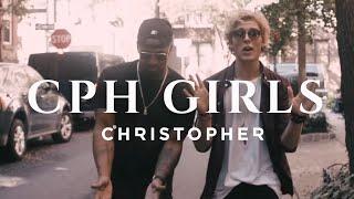 Christopher - CPH Girls feat. Brandon Beal (Official Music Video)