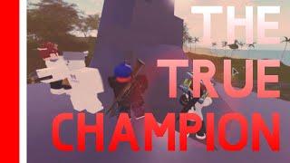 The True Champion | Roblox Isle