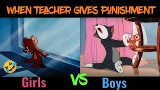 When teacher sends you out of the class (Boys VS Girls) ~ Tom and Jerry funny meme 