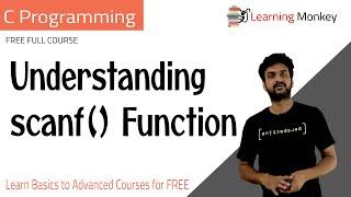 Understanding scanf() Function || Lesson 13 || C Programming || Learning Monkey ||