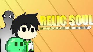 RELIC SOUL - main game developer Indonesia lagi?