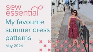 My Favourite Summer Dress Patterns - 2024