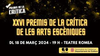 Gala en directe dels XXVI Premis de la Crítica de les Arts Escèniques