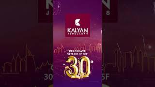 Celebrate 30 years of DSF with Kalyan Jewellers… Making Chargers starting @1.99% ONLY!