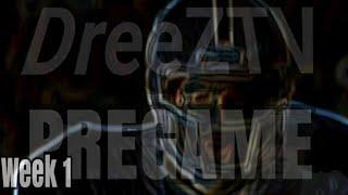 DreeZTV Pregame 22' Week 1