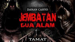 KISAH DANAN CAHYO / T A M A T / DONGENG DARI ALAM LAIN