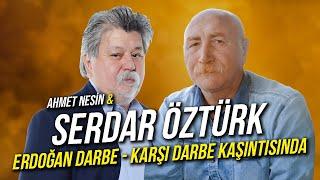 Erdoğan Yine Darbe - Karşı Darbe Kaşıntısında / Serdar Öztürk & Ahmet Nesin