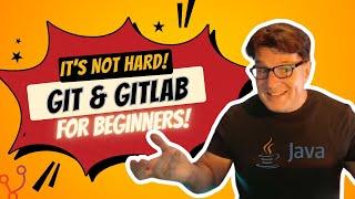 Learn Git and GitLab Tutorial For Beginners | Full Course [2024]