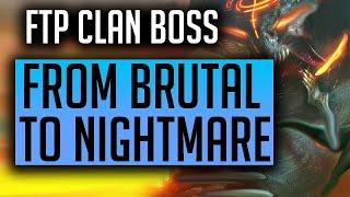 RAID | Free to Play! MOVING FROM BRUTAL TO NIGHTMARE CLAN BOSS! FTP Series