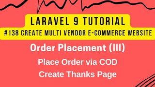 Laravel 9 Tutorial #138 | Order Placement (III) | Place Order via COD | Create Thanks Page