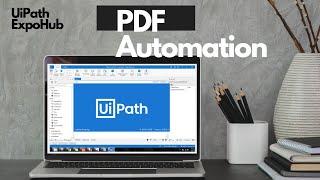 UiPath Tutorial | UiPath Tutorial For Beginners - PDF Automation | ExpoHub