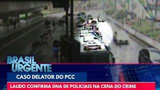 Gritzbach: laudo confirma DNA de policiais na cena do crime | Brasil Urgente