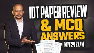 IDT Paper Review and MCQ answers | Nov 24 Exam