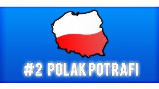 #2 Polak potrafi - śmieszne sytuacje w Polsce