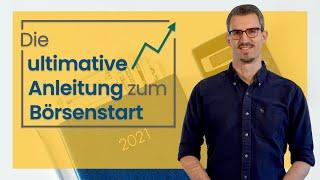 Die ultimative Anleitung für Börsen-Einsteiger 2022 (alle Infos für Anfänger in einem Video)