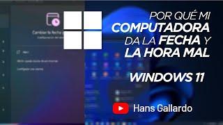 Por qué mi computadora da la fecha y la hora mal | Solución Definitiva | Windows 11