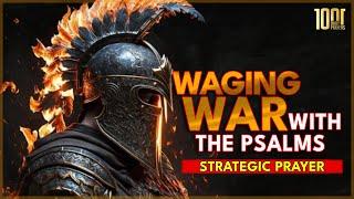 Pray Dangerous Warfare PSALMS  |  Spiritual Warfare Prayers (Part 1)