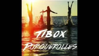 Tibox - Porquerolles