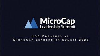 UGE Presents at MicroCap Leadership Summit 2023