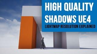 How to improve your shadow quality in UE4 - Lightmap Resolution Explained