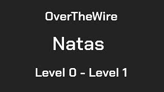 OverTheWire Natas Level 0 - Level 1