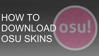 OSU! - How To Download And Install Skins | Hitsounds, Menu & More! | For Beginners