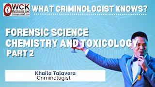 FORENSIC CHEMISTRY AND TOXICOLOGY PART 2