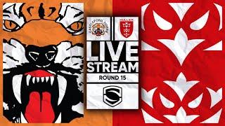 Castleford Tigers vs Hull KR LIVE STREAM | Round 15 | Super League 2025