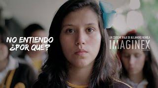 Cortometraje sobre BULLYING | No entiendo ¿Por qué?