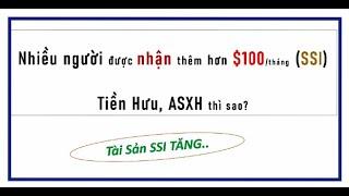 ASXH vừa TĂNG thêm hơn $100/tháng cho ai? Khi nào nhận?