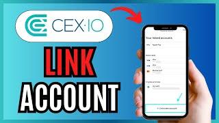 How To LINK Your CEX.IO Account 2024!