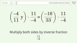 Linear equation with one unknown: Solve -4/11y=-16/33 step-by-step solution