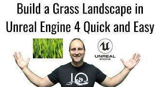 Build a Grass Landscape in Unreal Engine 4 Quick and Easy