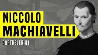 Siyaset Nasıl Yapılır? Amaca Giden Her Yol Mübah Mıdır? |  Niccolo Machiavelli | Portreler Serisi #1