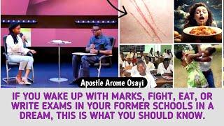 If You Wake Up With Marks, Fight, Eat In A Dream, This Is What You Should Know  _Apostle Arome Osayi