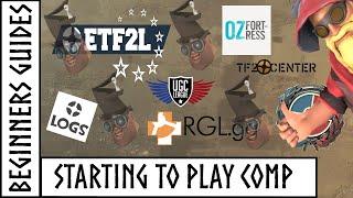 So You Want To Play Comp TF2?, Beginners Guide To Starting Comp [TF2]