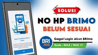 Cara Mengatasi Gagal Login BRImo || Nomor Handphone Belum Sesuai