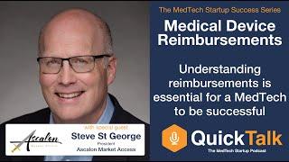 QuickTalk Ep6: Understanding reimbursements is an essential skill for a MedTech's success