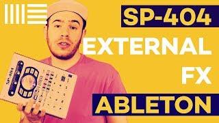 How To Use SP-404 As An External Effect In Ableton Live