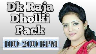 Dj Dk Raja Dholki Pack 100-200 Bpm ||Dj Dk Raja ||Dj Laxmi Hi Tech