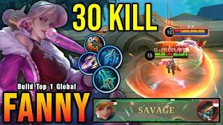 30 Kills Fanny Perfect SAVAGE!! This Damage is Broken!! - Build Top 1 Global Fanny ~ MLBB