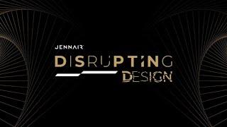 JennAir Disrupting Design