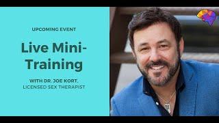 Mini-Training: Trauma and Sexual Health with Dr. Joe Kort, Modern Sex Therapy Institutes